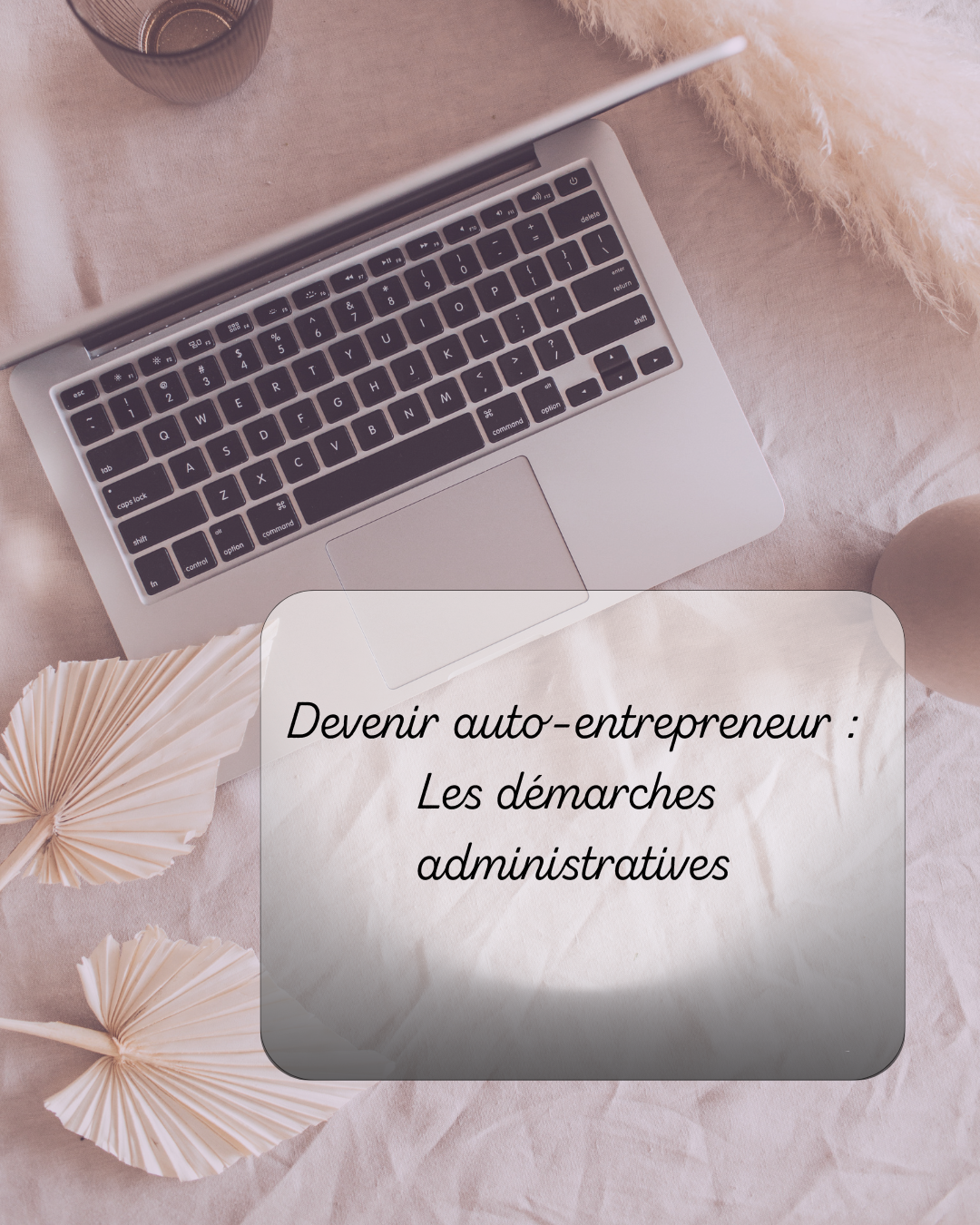 Le guide des démarches administratives